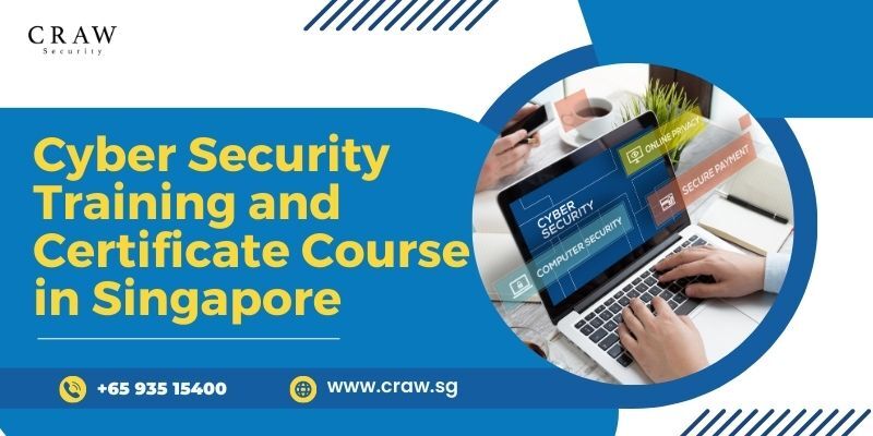 Best Cyber Security Training and Certificate Course in Singapore [Updated 2024]