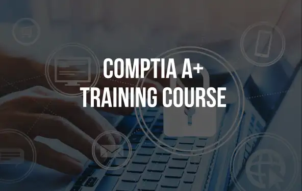 Get Ahead in IT with CompTIA A+ Training Course in Singapore