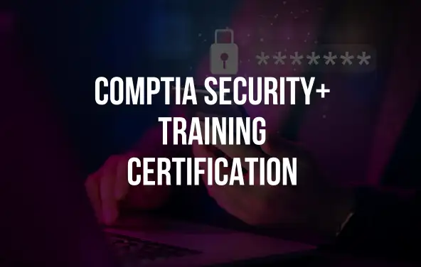 CompTIA Security+ Training Certification
