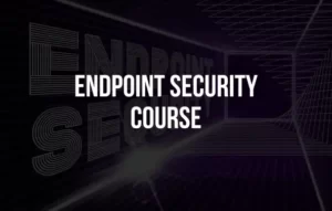 EndPoint Security Course
