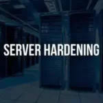 What is Server Hardening Service in Singapore and Why Does Your Business Need it?