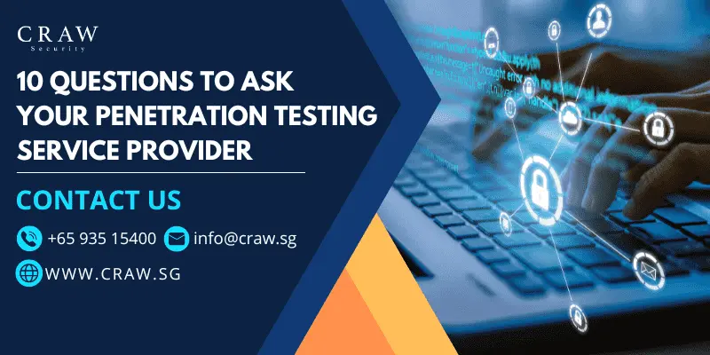 10 Questions to Ask your Penetration Testing Service Provider [Updated 2024]