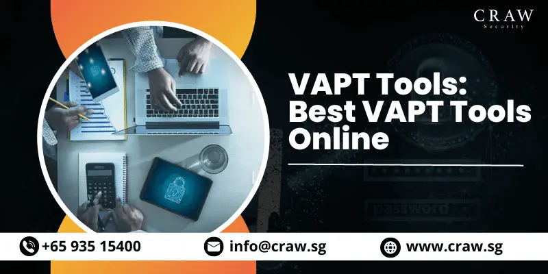 Best VAPT Tools Online in Singapore [Updated 2024]